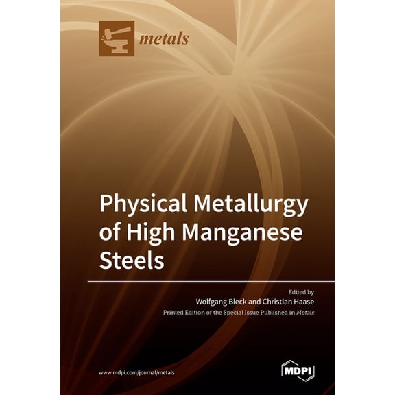 Physical Metallurgy of High Manganese Steels, (Paperback)