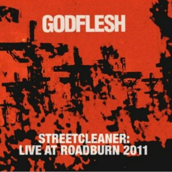 Godflesh - Streetcleaner: Live At Roadburn 2011 - CD