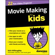 Movie Making for Kids for Dummies, (Paperback)