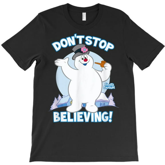 Frosty The Snowman Don't Stop Believing Funny Holiday Quote Graphic T-Shirt G3405, Up to 5XL