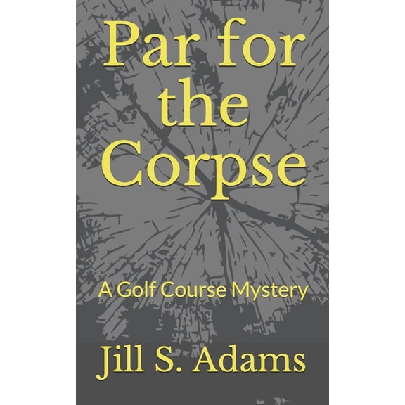 Par for the Corpse: A Golf Course Mystery, (Paperback)