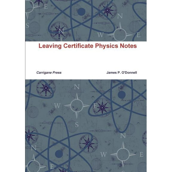 Leaving Certificate Physics Notes (Paperback)