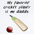 thumbnail image 2 of CafePress - My Favorite Cricket Player Is My Daddy Body Suit - Baby Light Bodysuit, Size Newborn - 24 Months, 2 of 4