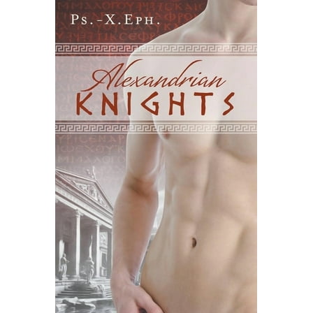 Alexandrian Knights, (Paperback)