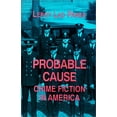 thumbnail image 1 of Probable Cause: Crime Fiction in America, 1 of 2