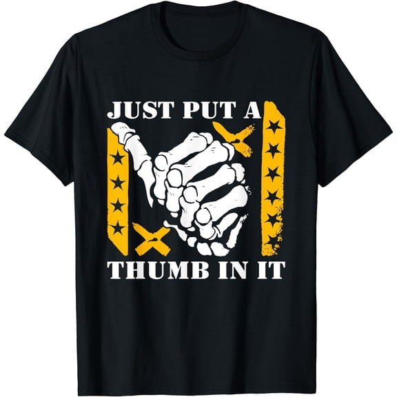 Just Put A Thumb In It T-Shirt