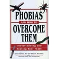 thumbnail image 1 of Pre-Owned Phobias And How To Overcome Them (Hardcover) 078582409X 9780785824091, 1 of 1