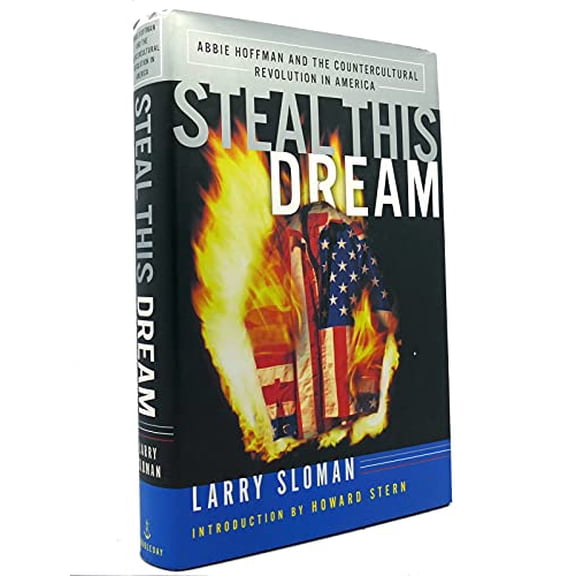 Pre-Owned Steal This Dream: Abbie Hoffman & the Countercultural REvolustion in America (Hardcover) 0385411626 9780385411622