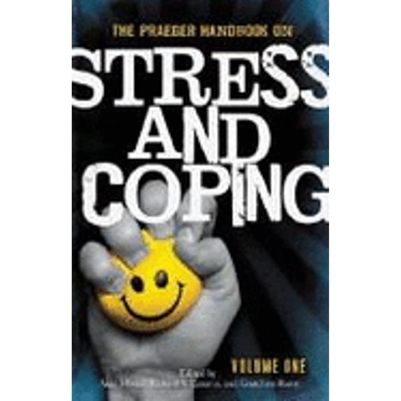 Pre-Owned The Praeger Handbook on Stress and Coping: Volume 2 (Hardcover) by Richard S Lazarus, Professor Alan Monat, Gretchen M Reevy