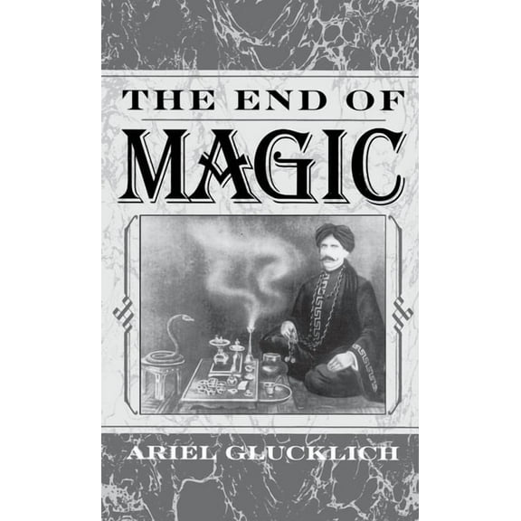 The End of Magic, (Hardcover)