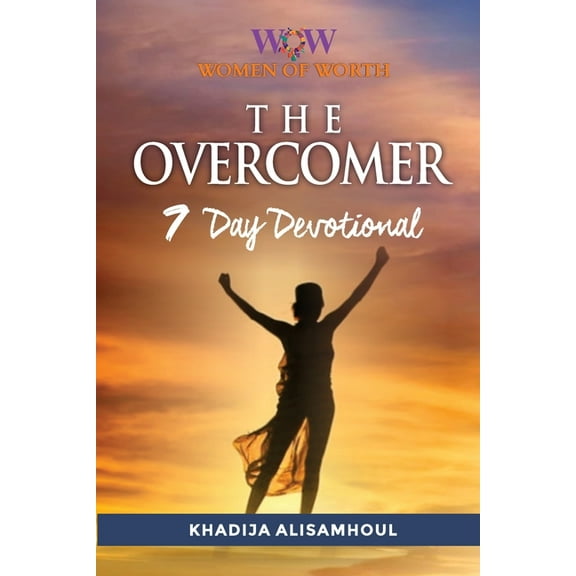 Women of Worth: The Overcomer : 7 Day Devotional (Series #1) (Paperback)