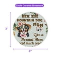thumbnail image 5 of Bernese Mountain Dog Mom Like a Normal Mom Except Much Cooler Happy Mother's Day Ceramic Round Ornament Berner Lover Gifts Home Tree Decor - 02004, 5 of 5