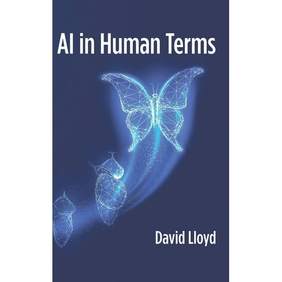 AI in Human Terms, (Hardcover)