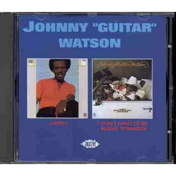 Johnny "Guitar" Watson - Listen/I Don't Want To Be Alone Stranger - Music & Performance - CD
