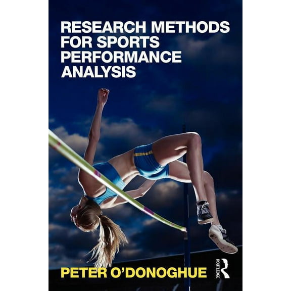 Research Methods for Sports Performance Analysis, (Paperback)