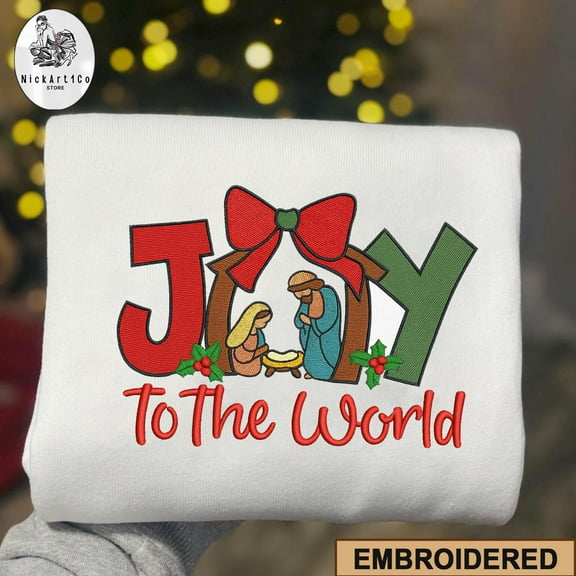 Joy To The World Nativity Sweatshirt, Christian Christmas Embroidery Shirt, Bible Verse Holiday Sweater, Religious Gift Apparel