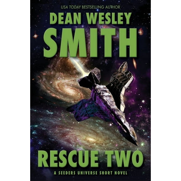 Seeders Universe Rescue Two: A Seeders Universe Short Novel, Book 9, (Paperback)
