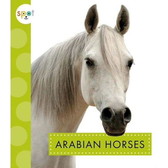 Spot Horses Arabian Horses, (Paperback)