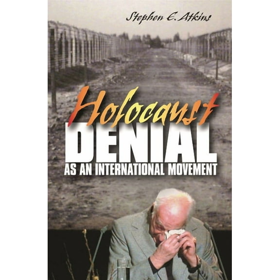 Holocaust Denial as an International Movement, (Hardcover)