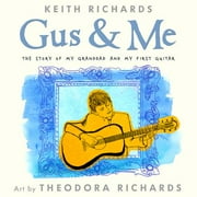 Gus & Me: The Story of My Granddad and My First Guitar (Hardcover)