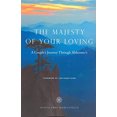 thumbnail image 1 of Pre-Owned The Majesty of Your Loving: A Couple's Journey Through Alzheimer's (Paperback) 0979321808 9780979321801, 1 of 1
