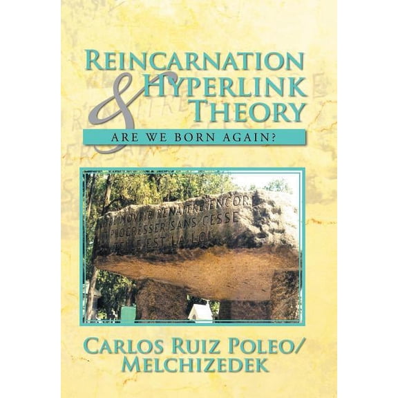 Reincarnation & Hyperlink Theory: Are We Born Again?, (Hardcover)