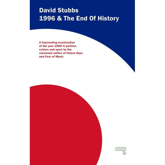 1996 And The End of History (Paperback)