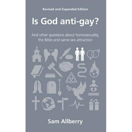Question About Apple - Is God Anti-Gay? : And Other Questions about Homosexuality, the Bible and Same-Sex Attraction