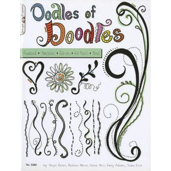 Pre-Owned Oodles of Doodles: Freehand, Templates, Rub Ons, Hot Marks, More (Paperback) 1574216155 9781574216158