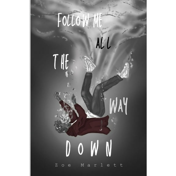Follow Me All the Way Down, (Paperback)