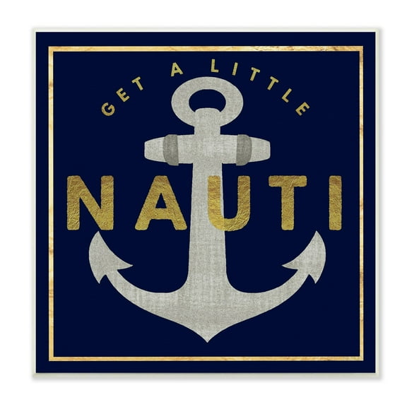 Stupell Industries Get Nauti Witty Nautical Anchor Phrase Typography Graphic Art Unframed Art Print Wall Art, Design by Graffitee Studios