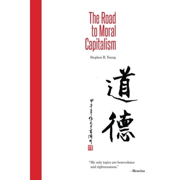 The Road to Moral Capitalism (Paperback)