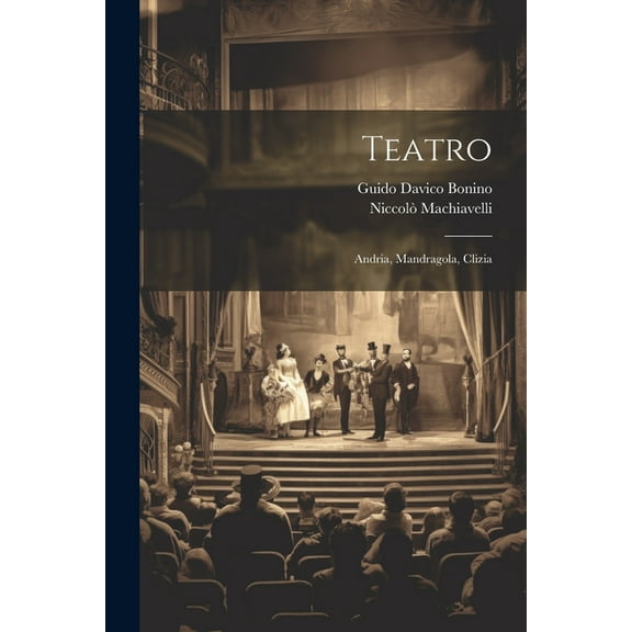Teatro: Andria, Mandragola, Clizia (Paperback)
