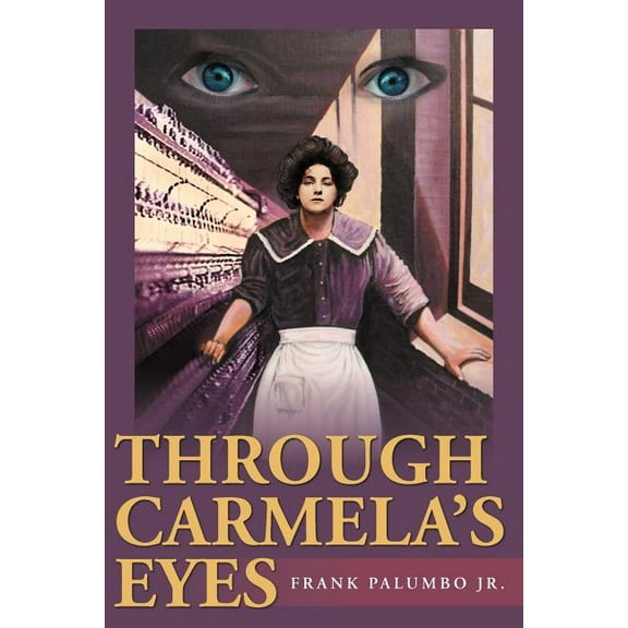 Through Carmela's Eyes (Paperback)