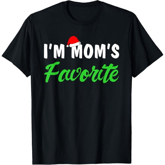 I'm Mom's Favorite Christmas T-shirt T-Shirt