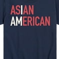 thumbnail image 3 of Instant Message - I Am Asian American - Toddler And Youth Short Sleeve Graphic T-Shirt, 3 of 6