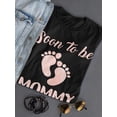 thumbnail image 3 of Soon To Be Mommy T-Shirt Women -Smartprints Designs, Female x-Large, 3 of 4