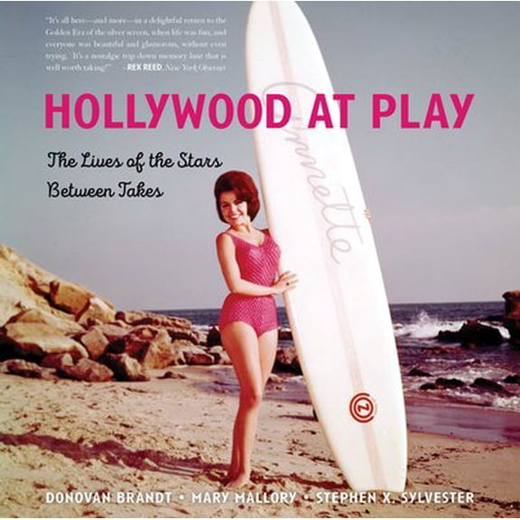 Pre-Owned Hollywood at Play : The Lives of the Stars Between Takes (Paperback)