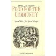 Pre-Owned Food for the Community: Special Diets for Special Groups (Hardcover) 0748604316 9780748604319