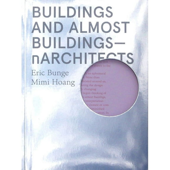 Buildings and Almost Buildings: Narchitects (Paperback)