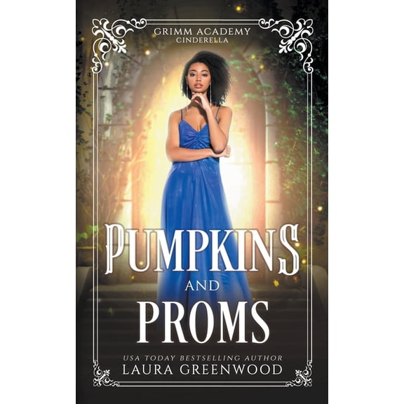 Grimm Academy Pumpkins And Proms, Book 3, (Paperback)
