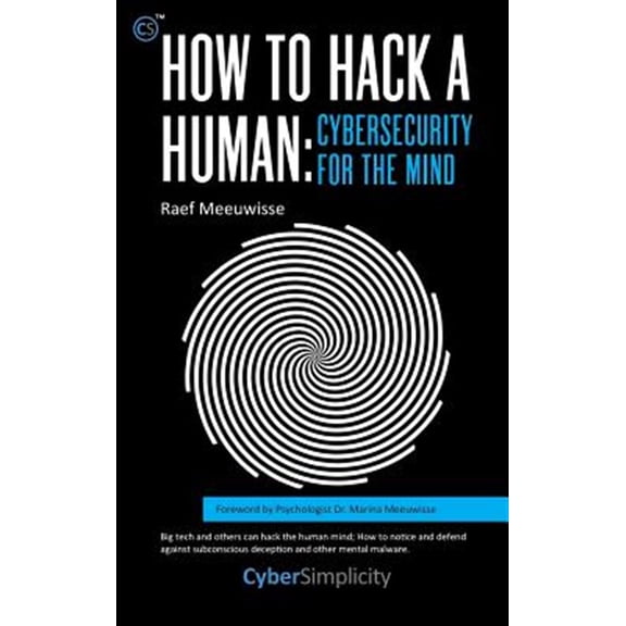 Pre-Owned How to Hack a Human: Cybersecurity for the Mind, (Hardcover)