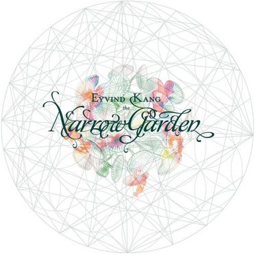 Eyvind Kang - The Narrow Garden - Classical - CD