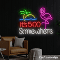 thumbnail image 2 of Craftnamesign It's Somewhere With Flamingo Neon Sign for Cocktail Bar Beach Club Wall Art, 2 of 4