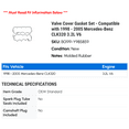 thumbnail image 2 of Valve Cover Gasket Set - Compatible with 1998 - 2005 Mercedes-Benz CLK320 3.2L V6 1999 2000 2001 2002 2003 2004, 2 of 2