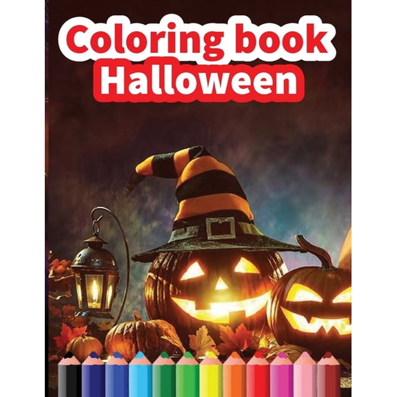Coloring book Hallowen: Halloween Coloring Book / coloring book for all age groups / Happy Halloween / Activity Book / b, (Paperback)