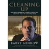 Cleaning Up : One Man's Redemptive Journey Through the Seductive World of Corporate Crime
