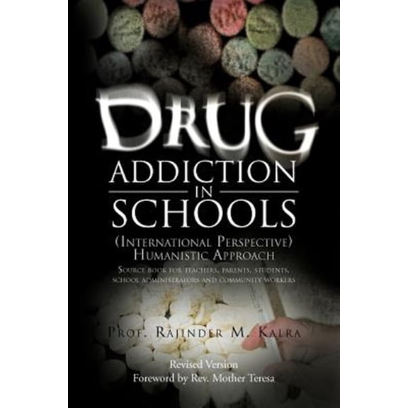 Pre-Owned Drug Addiction in Schools : International Perspective Humanistic Approach