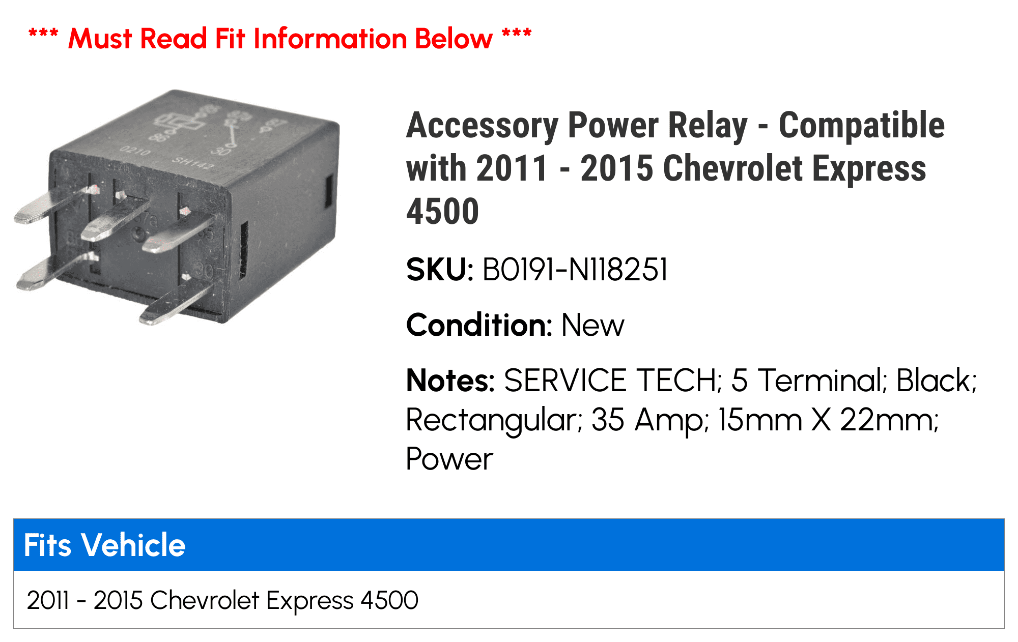 Accessory Power Relay - Compatible with 2011 - 2015 Chevy Express 4500 2012 2013 2014