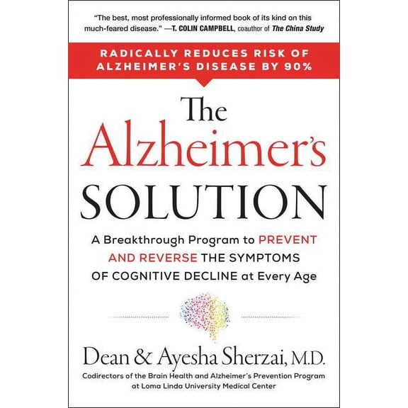 Pre-Owned The Alzheimer's Solution: A Breakthrough Program to Prevent and Reverse the Symptoms of Cognitive Decline at Every Age (Hardcover) 0062666479 9780062666475